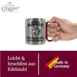 Edelstahltasse mit Carabiner - Ich mache keine Pause Das Werkzeug muss sich erholen Blechtasse, Campingtasse, Kaffeetasse mit